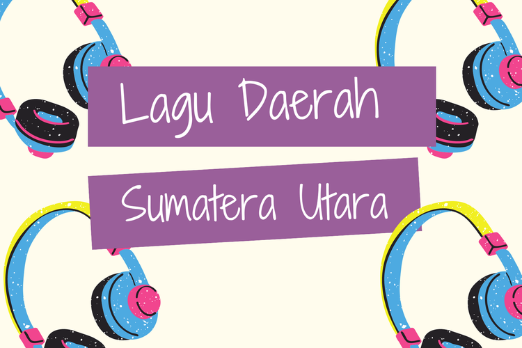 Ilustrasi lagu daerah Sumatera Utara