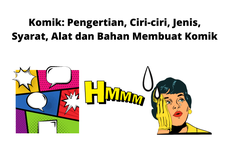 Komik: Pengertian, Ciri-ciri, Jenis, Syarat, Alat dan Bahan Membuat Komik