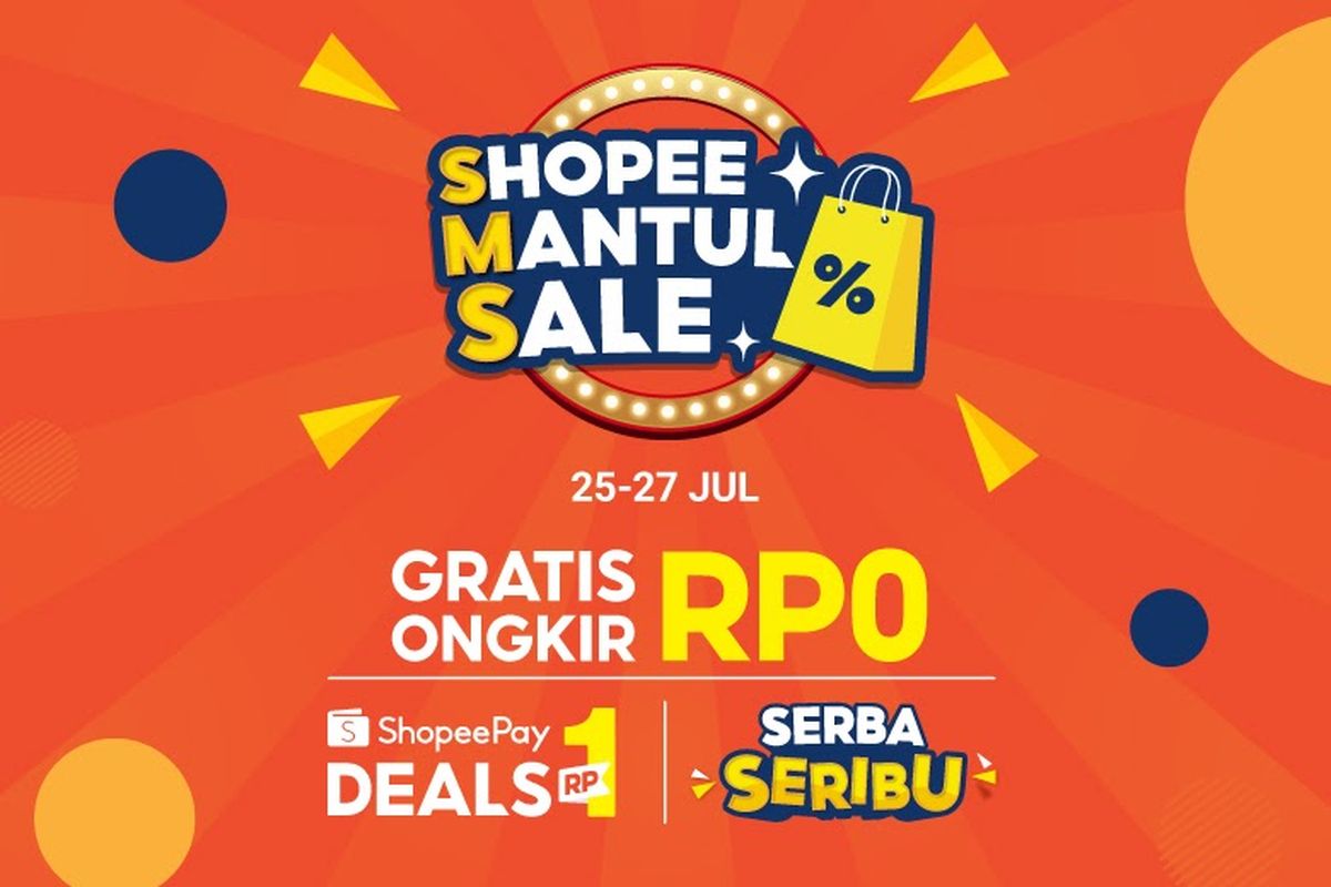 Shopee Mantul Sale menghadirkan promo ShopeePay Deals Rp 1 dan Gratis Ongkir Rp 0 yang bisa dinikmati pada 25-27 Juli 2021 medatang.