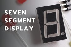 Seven Segment Display: Pengertian, Tipe dan Prinsip Dasarnya