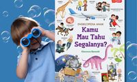 Menjawab Rasa Ingin Tahu Tanpa Batas bersama Ensiklopedia Anak – Kamu Mau Tahu Segalanya?