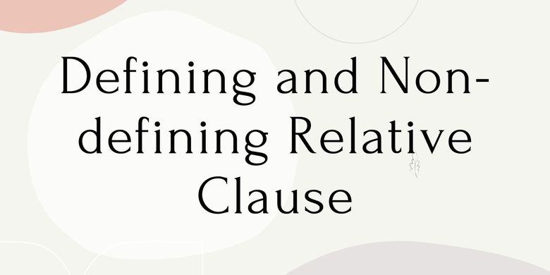 Defining And Non Defining Relative Clause Halaman All Kompas Com