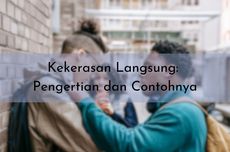 Kekerasan Langsung: Pengertian dan Contohnya