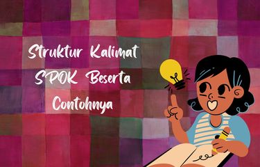 Unsur kalimat terdiri dari Subyek, Predikat, Obyek, dan Keterangan. Unsur ini sering disebut kalimat SPOK.