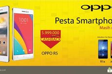 OPPO Gelar Pesta Smartphone, Berikan Cashback untuk Tipe R5