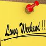 Jadwal Long Weekend Sepanjang 2023, Catat Tanggal dan Bulannya!