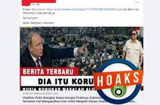 [VIDEO] Hoaks! Putin Bongkar Kasus Korupsi Menhan Prabowo