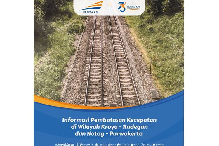 PT KAI (Persero) menyampaikan bahwa adanya perbaikan jalur ganda di wilayah Kroya-Randegan dan Notog-Purwokerto yang berimbas pada pembatasan kecepatan kereta.