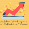 Perbedaan Pembangunan dan Pertumbuhan Ekonomi