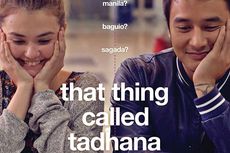 Sinopsis That Thing Called Tadhana, Jatuh Cinta Dengan Orang Asing 