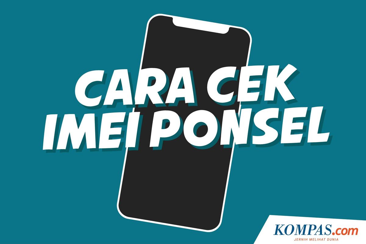 Cara Cek IMEI Ponsel