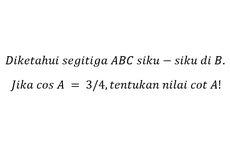 Menentukan cot A dari Segitiga ABC Jika cosA = 3/4