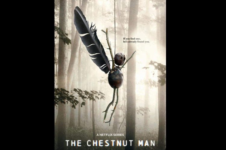 Serial Nordik terbaru, The Chestnut Man akan segera tayang di Netflix.