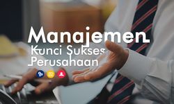 Lulusan Prodi Manajemen, Benarkah Jadi Incaran Banyak Perusahaan?