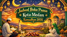 Jadwal Buka Puasa Kota Medan Hari Ini, 28 Februari 2026