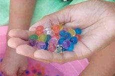 Bahaya Waterbeads, Mainan yang Rawan Tertelan Anak