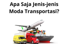 Apa Saja Jenis-jenis Moda Transportasi?