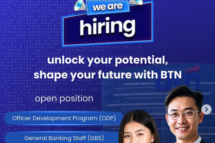 Bank Tabungan Negara (BTN) membuka lowongan pekerjaan melalui Officer Development Program (ODP) dan General Banking Staff (GBS). 