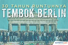 INFOGRAFIK: Mengenang 30 Tahun Runtuhnya Tembok Berlin