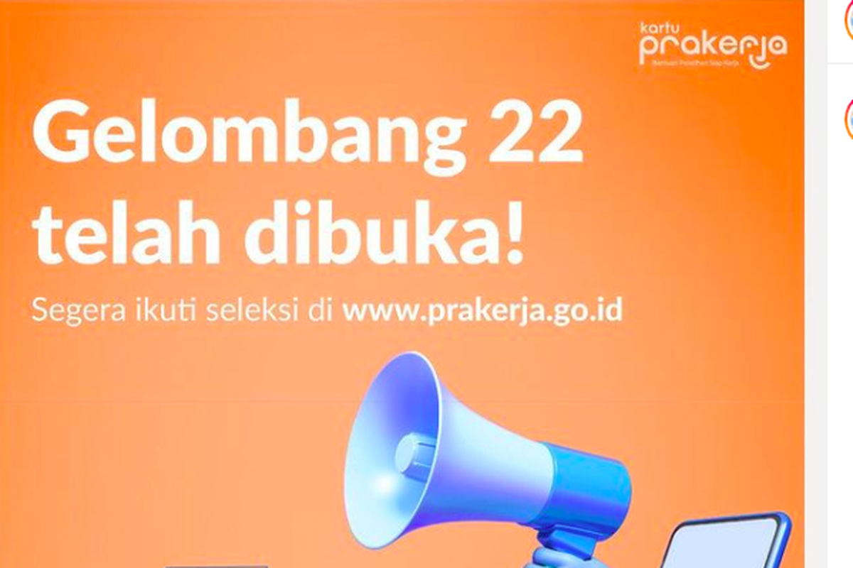 Prakerja gelombang 22 dibuka siang ini. Segera daftar di Prakerja.go.id