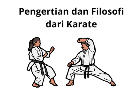 Pengertian dan Filosofi dari Karate
