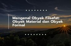 Mengenal Obyek Filsafat: Material dan Formal