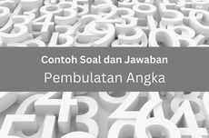 Contoh Soal dan Jawaban Pembulatan Angka