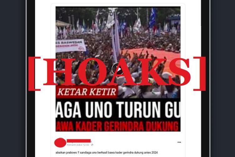 Hoaks Sandiaga Uno mengabaikan Prabowo Subianto dan membawa kader Partai Gerindra untuk mendukung Anies Baswedan