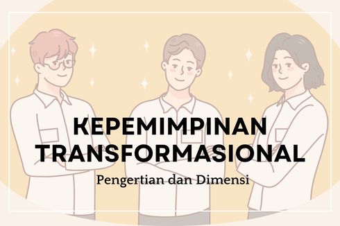 Kepemimpinan Transformasional: Pengertian dan Dimensi