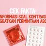 INFOGRAFIK: Benarkah Banyaknya Penggunaan Kontrasepsi Malah Tingkatkan Aborsi?
