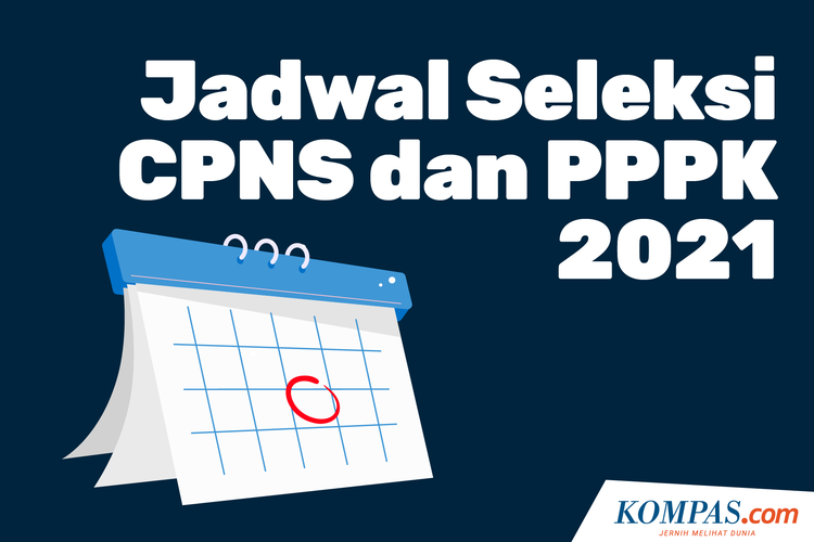 Jadwal Seleksi CPNS dan PPPK 2021