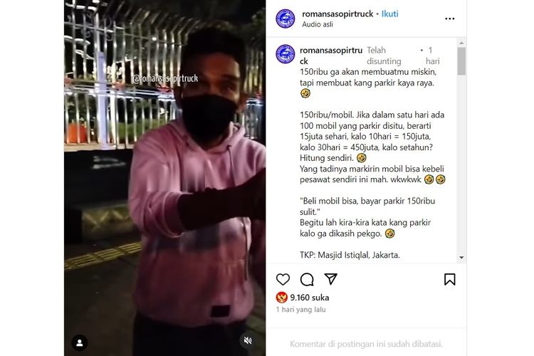 Dilansir dari Instagram @romansasopirtruck (13/5/2024), seorang sopir dimintai uang Rp 150.000 usai parkir di kawasan Masjid Istiqlal, Jakarta. 