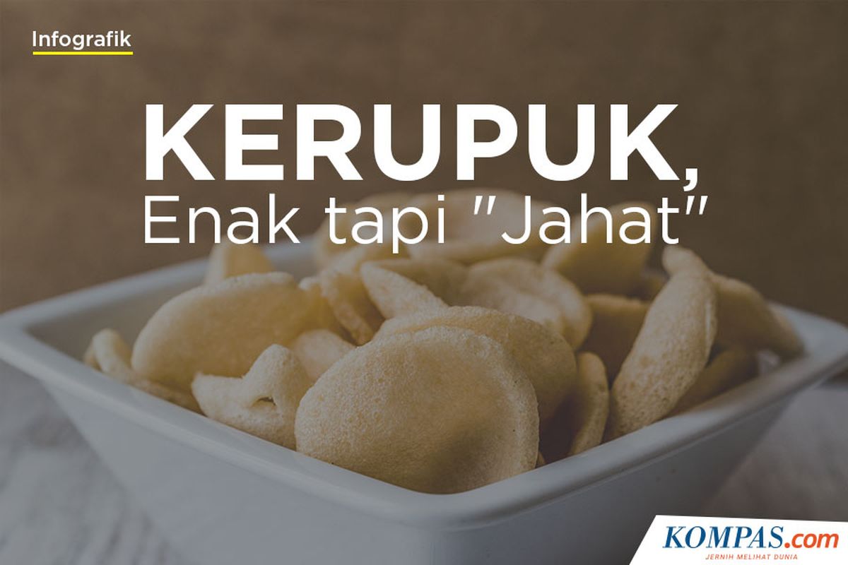 Kerupuk, Enak tapi Jahat