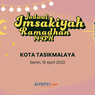 Jadwal Imsak dan Buka Puasa di Kota Tasikmalaya Hari Ini, 18 April 2022