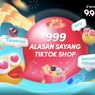4 Jurus Jitu Kreator Hasilkan Cuan Saat TikTok Shop 9.9 Big Sale