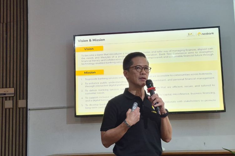 Bank Neo Commerce (BBYB) Belum Tetapkan Jadwal Penuhi Modal Rp 6 T, Ini Alasannya