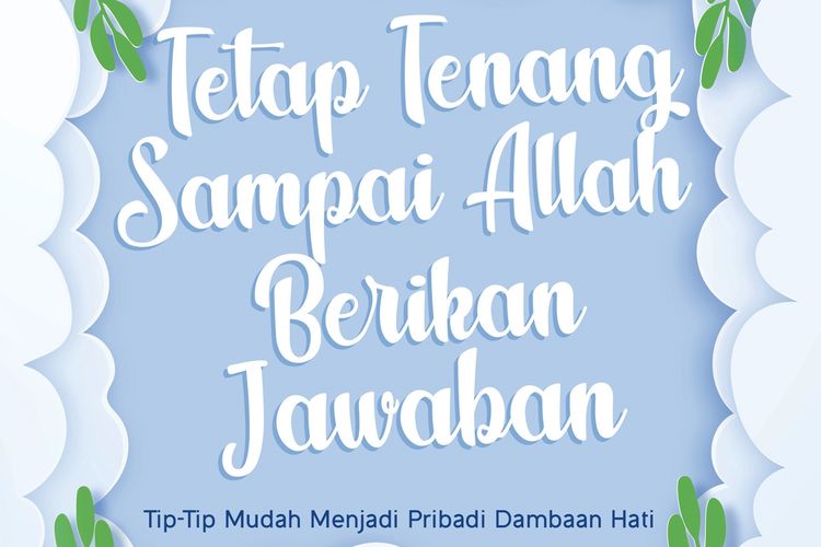 Buku Tetap Tenang Sampai Allah Berikan Jawaban