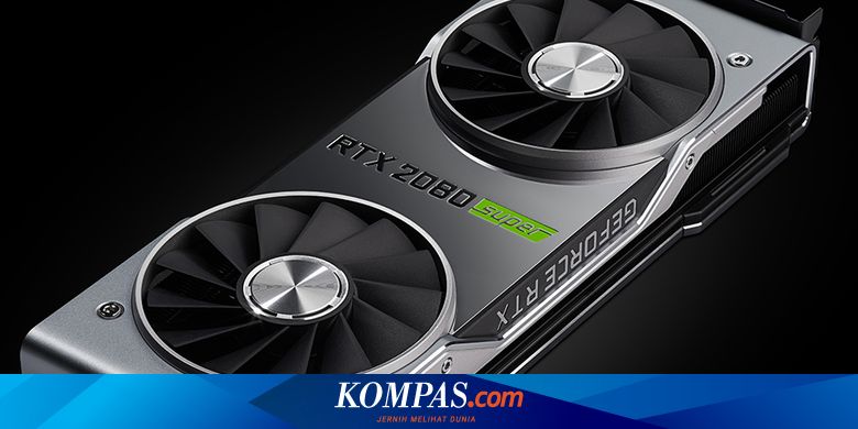 Kartu Grafis Nvidia Geforce Rtx Super Meluncur Dalam 3 Varian