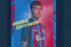 Andreas Christensen Resmi ke Barcelona, Susul Franck Kessie, Jadi Rekrutan Gratis Kedua 
