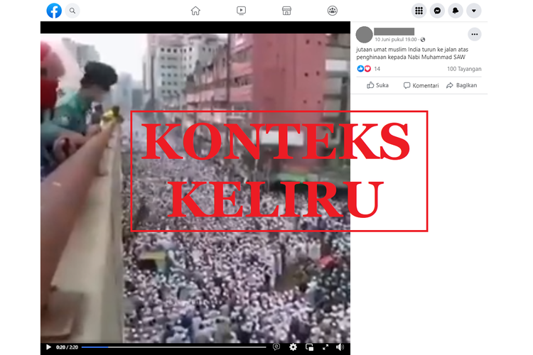 Tangkapan layar unggahan dengan konteks keliru di sebuah akun Facebook, Jumat (10/6/2022), soal video yang diklaim sebagai jutaan muslim India protes atas penghinaan terhadap Nabi Muhammad SAW.