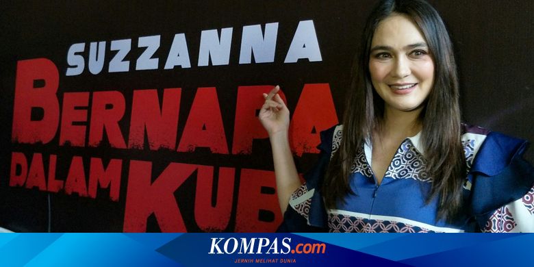 Ada Penampakan Suzzanna Di Lokasi Shooting Luna Maya Anggap Itu Pertanda Baik