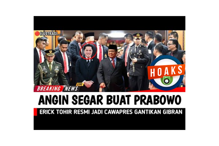 Hoaks, Erick Thohir resmi jadi cawapres Prabowo Subianto gantikan Gibran