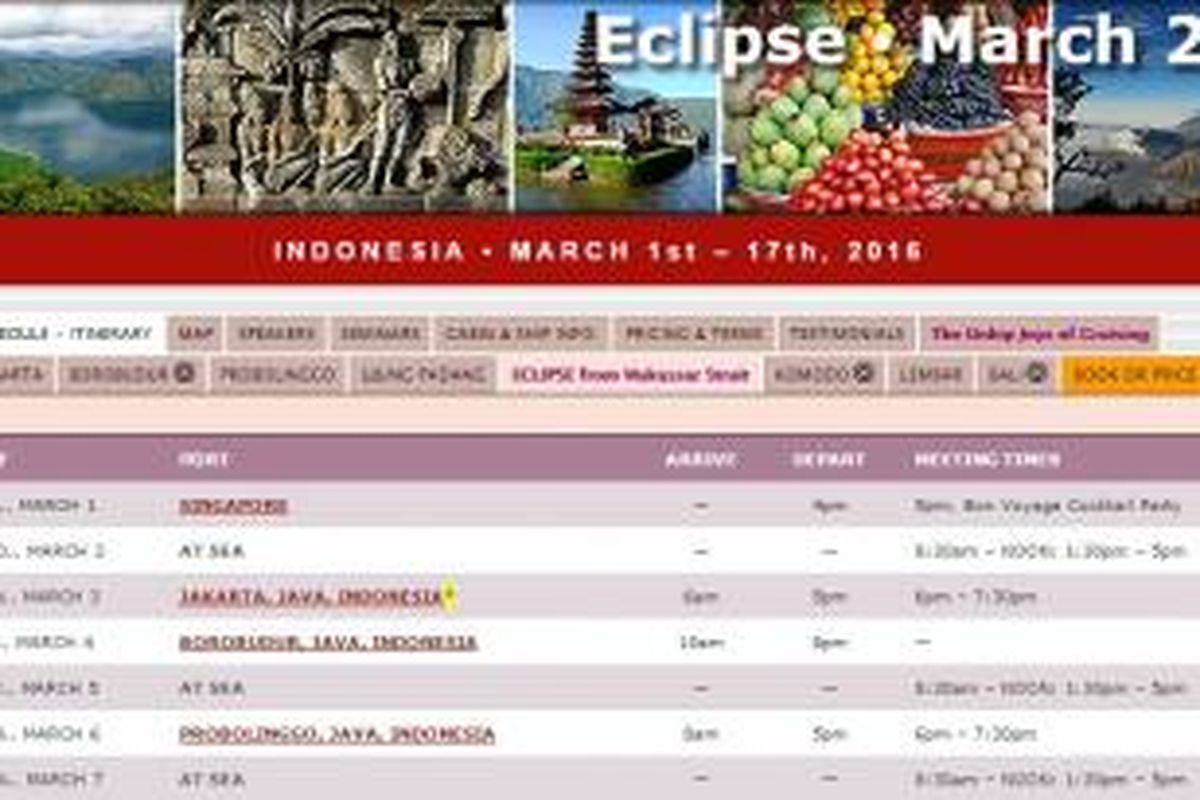 Paket wisata gerhana Matahari total 2016. Digarap Holland America Line’s Volendam, wisata akan berlangsung dari 1 - 17 Maret 2016, berangkat dari Singapura menuju Bali, Lombok, Palu, dan kota-kota lain. 
