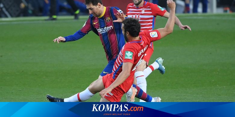 Hasil Barcelona Vs Granada Gol Messi Sia Sia Blaugrana Gagal Kudeta Atletico Halaman All Kompas Com