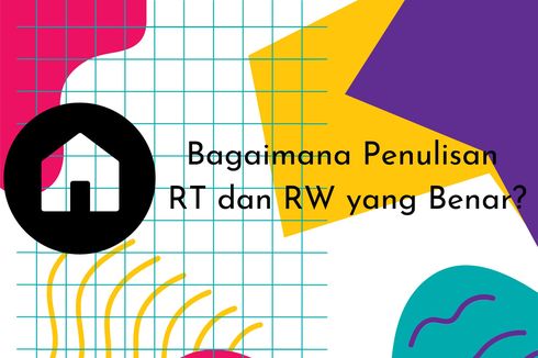 Bagaimana Penulisan RT dan RW yang Benar?