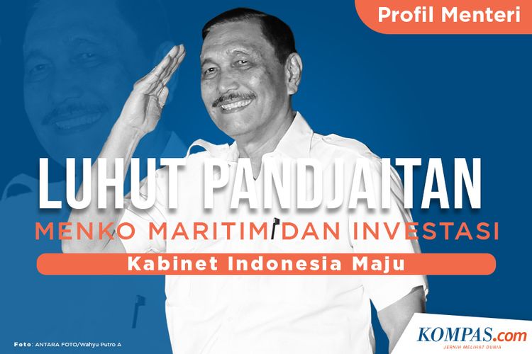 Profil Menteri, Luhut Pandjaitan Menko Maritim dan Investasi