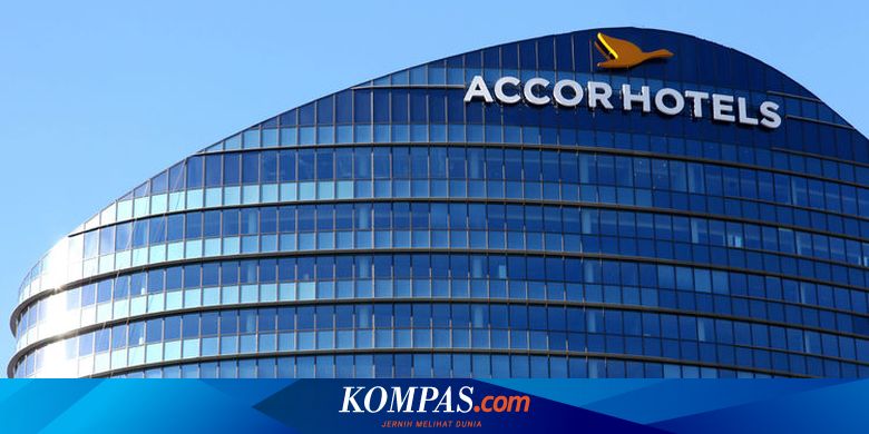Mengenal Accor Group Penyedia Akomodasi Tenaga Medis Covid 19 Halaman All Kompas Com