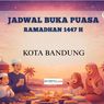 Jadwal Buka Puasa Kota Bandung Hari Ini, Jumat 20 Februari 2026