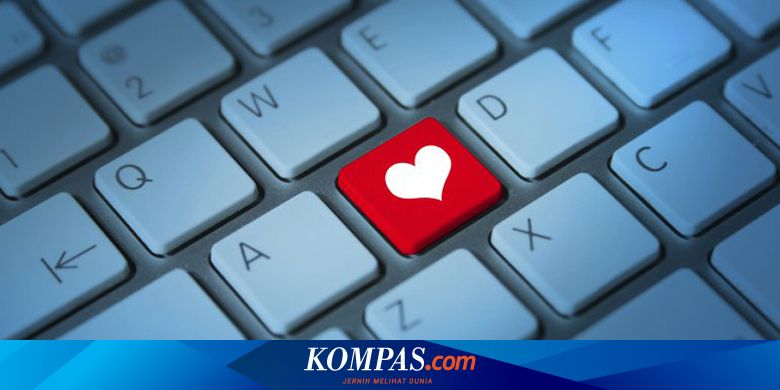 5 Tips Jitu Cari Jodoh Via Internet Untuk Para Lelaki Halaman All Kompas Com