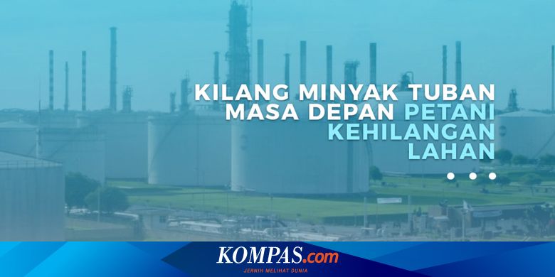 Kilang Minyak Tuban Masa Depan Petani Kehilangan Lahan